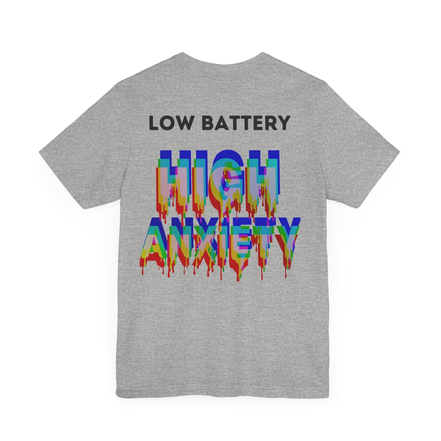 LOW BATTERY HIGH ANXIETY  Unisex Shirt