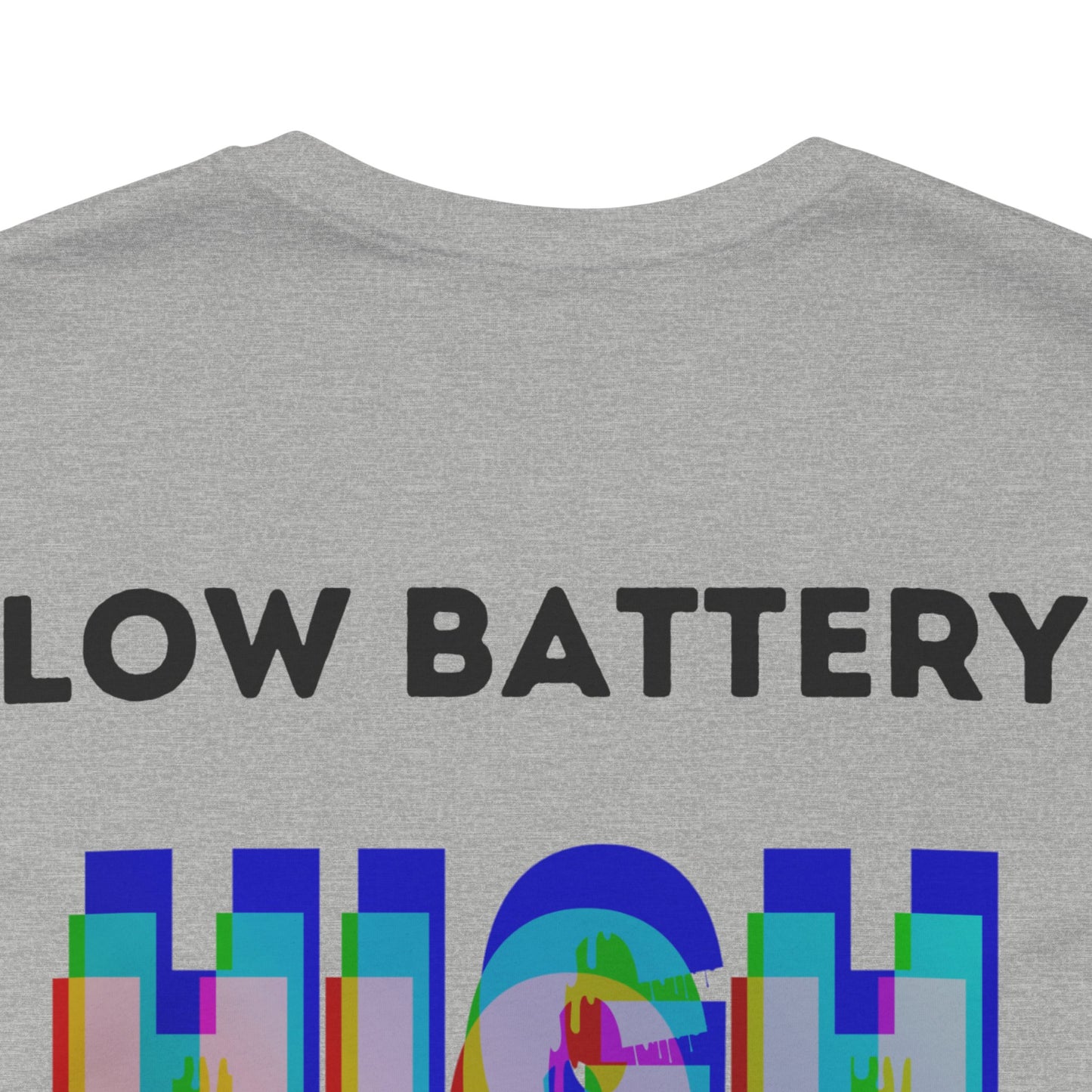 LOW BATTERY HIGH ANXIETY  Unisex Shirt