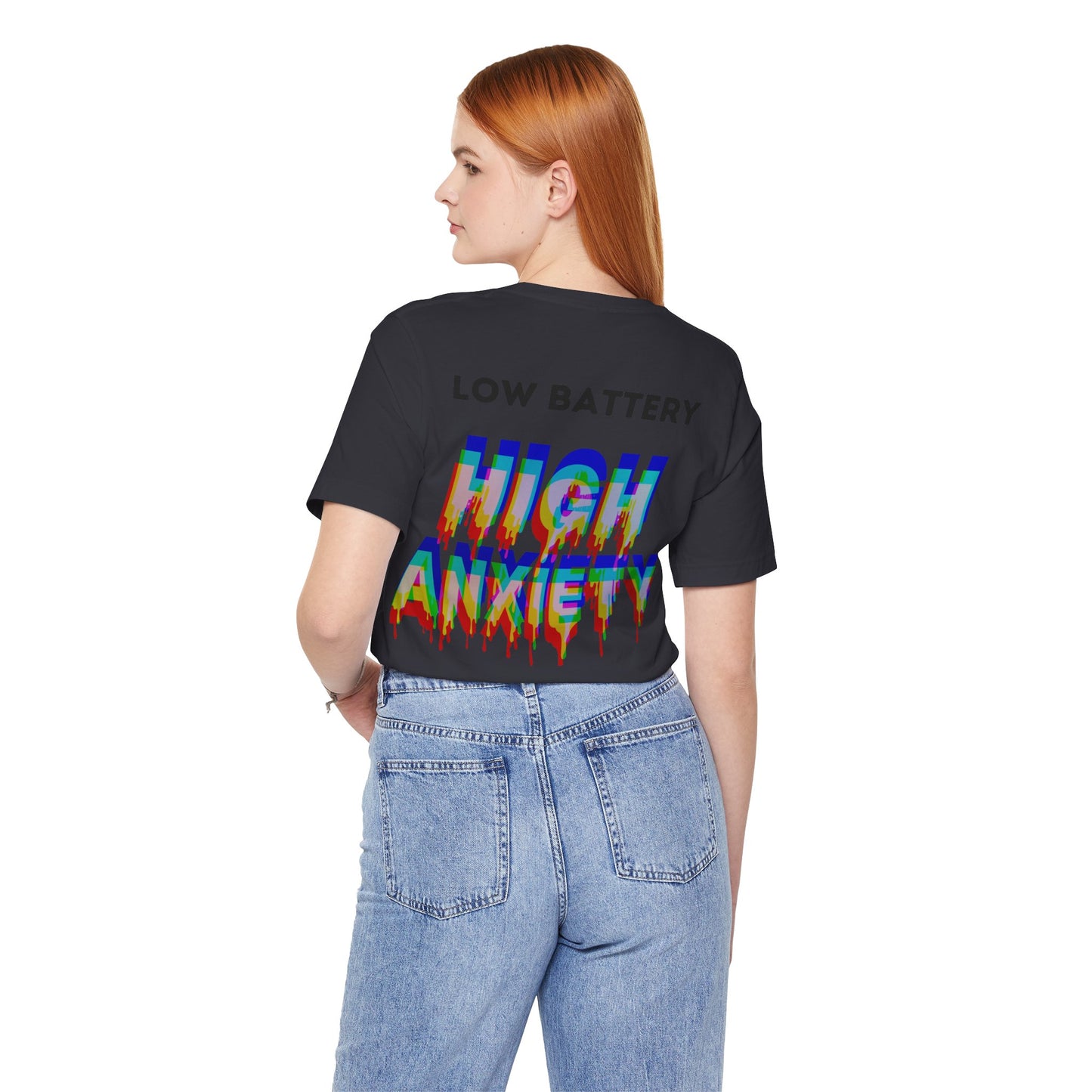 LOW BATTERY HIGH ANXIETY  Unisex Shirt